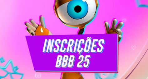 Inscrições para o BBB25 serão em dupla; confira o anúncio da TV Globo